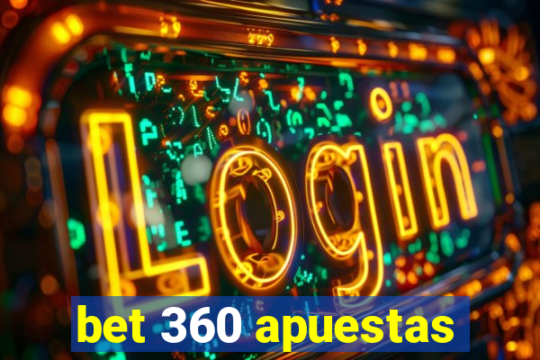 bet 360 apuestas